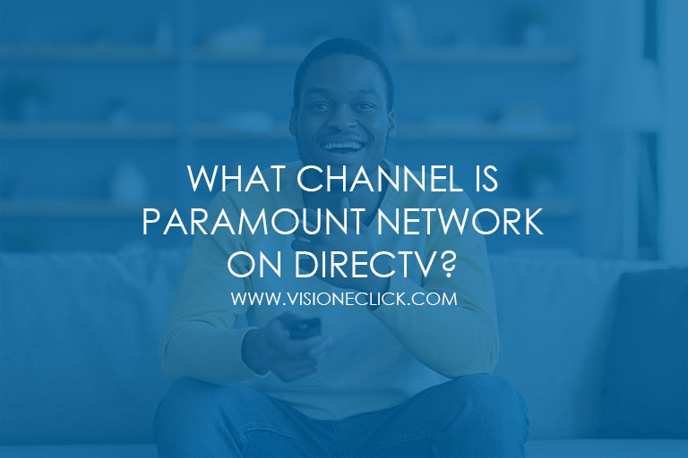 What Channel is Paramount Network on DIRECTV?
