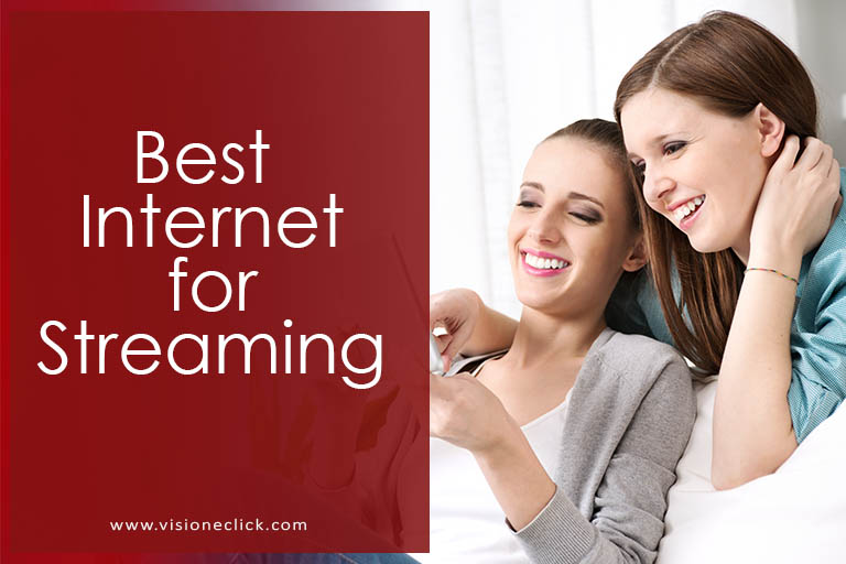 best internet for streaming