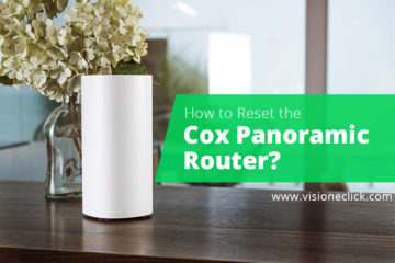 How to Reset the Cox Panoramic Router?