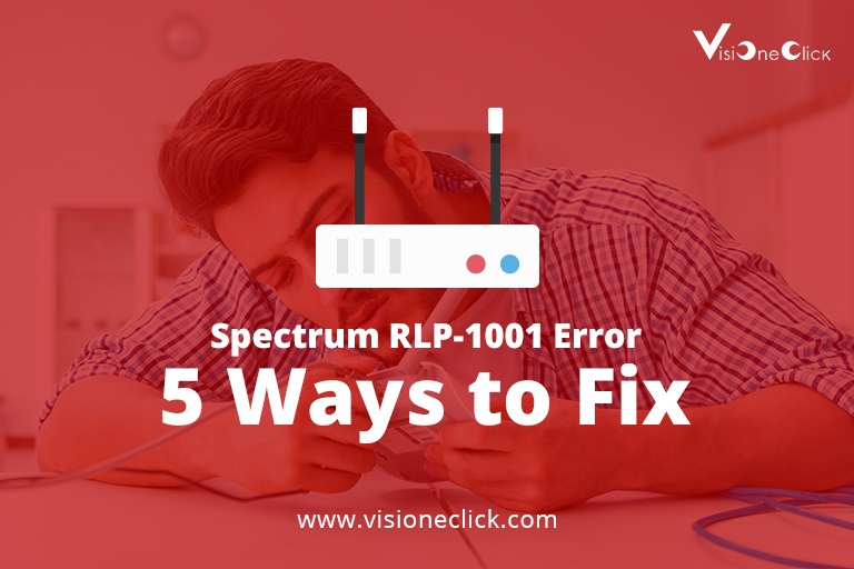 How to Fix Spectrum RLP-1001 Error