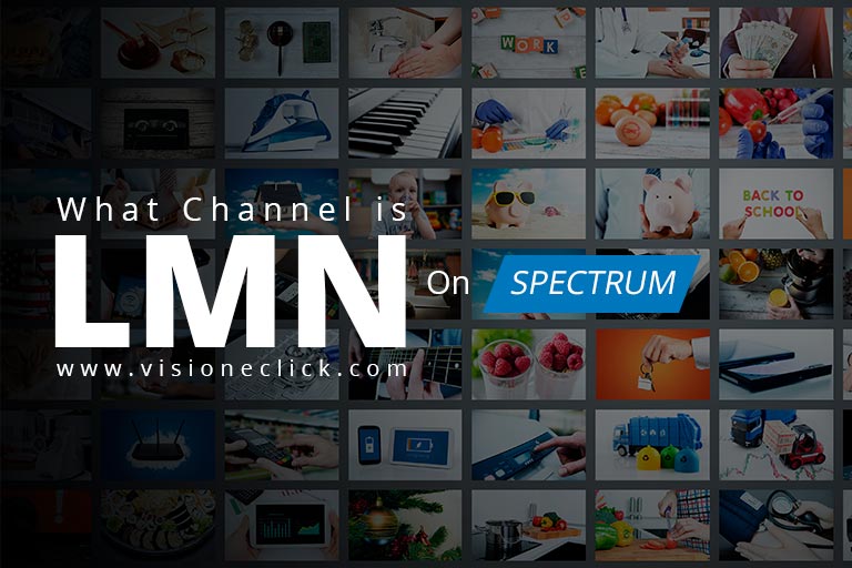 What Channel is LMN on Spectrum Cable