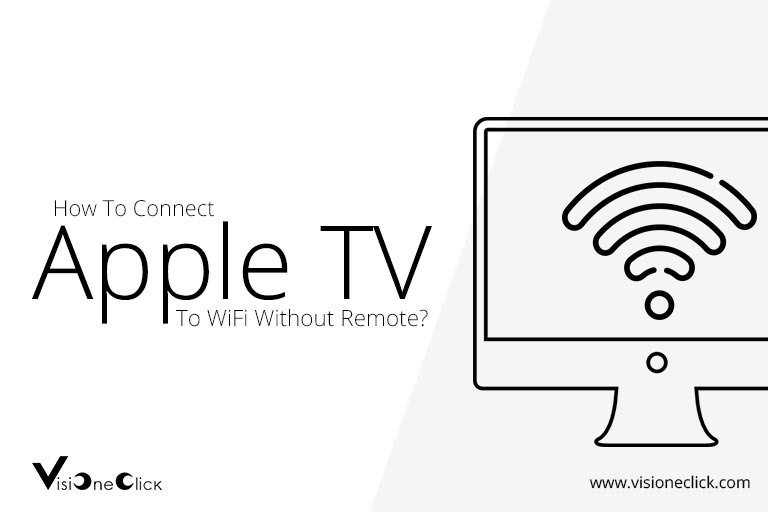 how to connect apple tv to wifi without remote