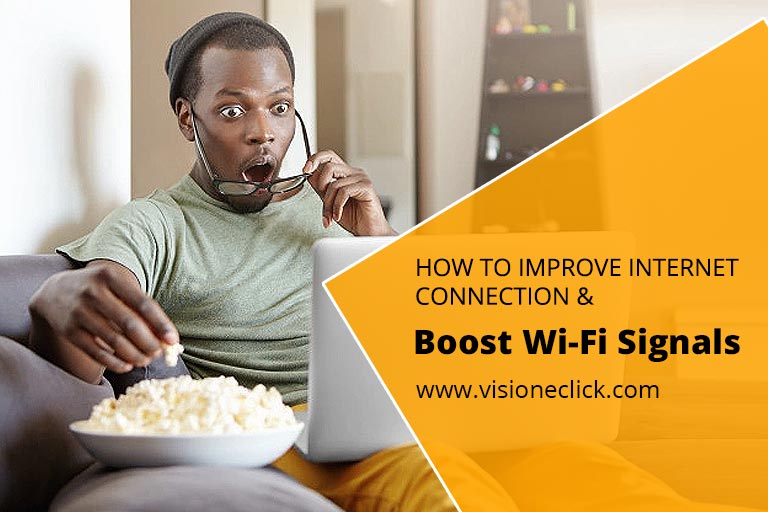 how to improve internet connection boost wi-fi signals