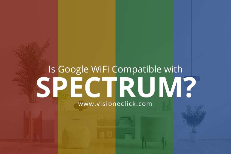 is google wi-fi compatible with spectrum