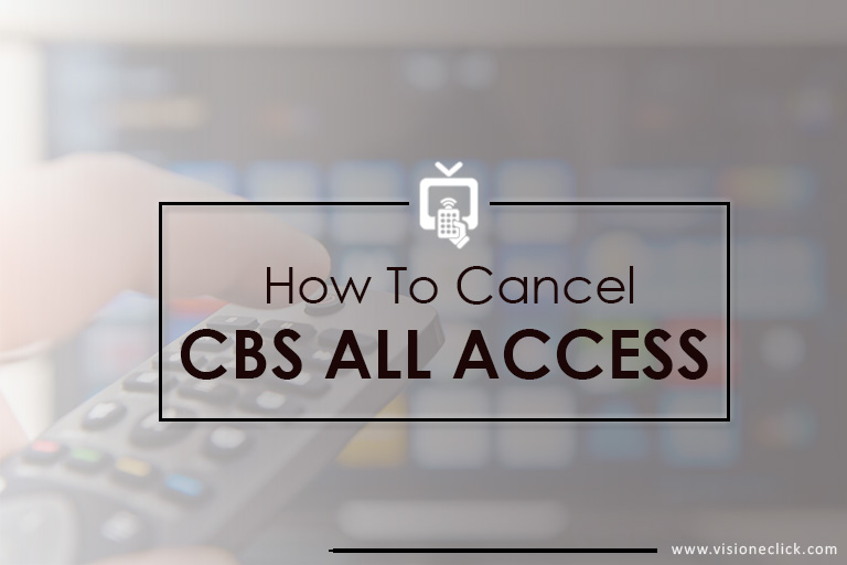 how to cancel cbs all access