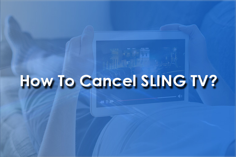 how to cancel sling tv