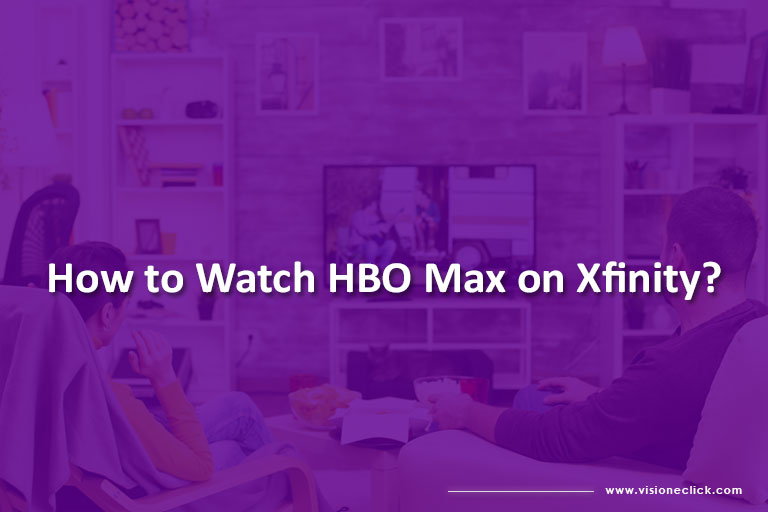 how to watch hbo max on xfinity